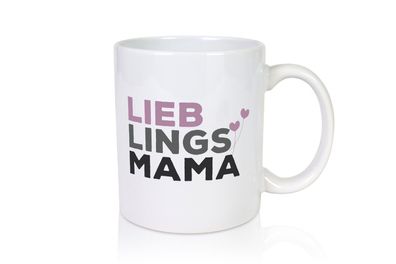 Lieblings Mama | Muttertag | Mama ist die beste - Tasse Weiß