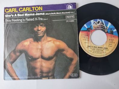 Carl Carlton - She's a bad mama jama (She's built, she's stacked) 7'' Vinyl