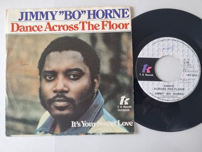 Jimmy "Bo" Horne - Dance Across The Floor / It's Your Sweet Love 7'' Vinyl