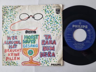 Horst Muys - Wer Alkohol hat braucht keine Pillen 7'' Vinyl Germany