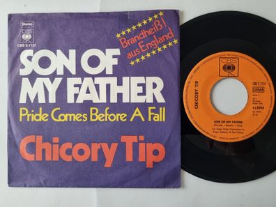 Chicory Tip - Son Of My Father 7'' Vinyl Germany