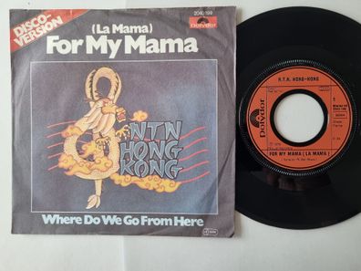 N.T.N. Hong-Kong - For My Mama 7'' Vinyl Germany