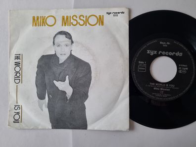 Miko Mission - The world is you (Vocal) 7'' Vinyl Germany ITALO DISCO