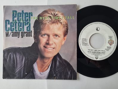 Peter Cetera - The Next Time I Fall 7'' Vinyl Germany/ with Amy Grant