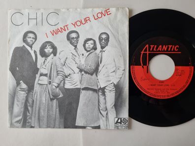 Chic - I Want Your Love b/w (Funny) Bone 7'' Vinyl Holland