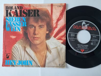 Roland Kaiser - Sieben Fässer Wein 7'' Vinyl Germany