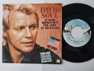 David Soul - It Sure Brings Out The Love In Your Eyes 7'' Vinyl Germany