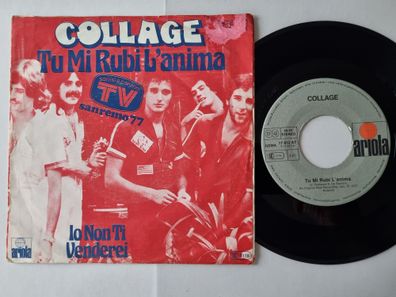 Collage - Tu mi rubi l'anima 7'' Vinyl Germany