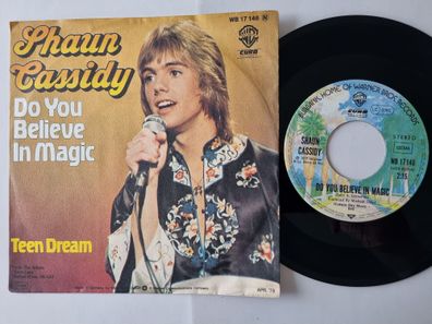 Shaun Cassidy - Do You Believe In Magic / Teen Dream 7'' Vinyl Germany