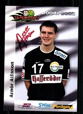 Arnor Atlason Autogrammkarte SC Magdeburg 2004-05 Original Sign+ A 238984