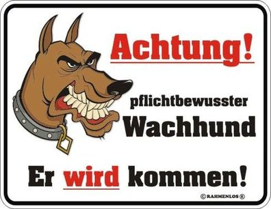 Rahmenlos® Blechschild 17 x 22, Achtung! Wachhund, Werbeschild Art. 3427