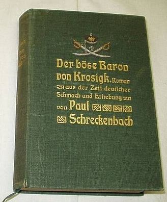 Paul Schreckenbach "Der böse Baron von Krosigk" Roman um 1910