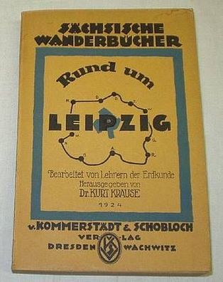 Sächsische Wandebücher - Rund um Leipzig - Ein Führer von 1924