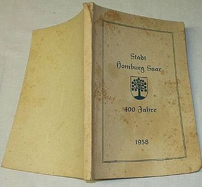 Festschrift zur 400 Jahrfeier der Stadterhebung Homburg