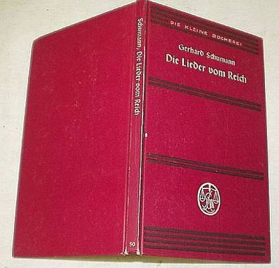 Gerhard Schumann "Die Lieder vom Reich" 1935