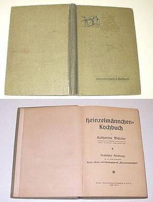 Heinzelmännchen Kochbuch - Praktische Anleitung, um 1930