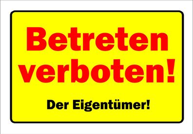 Abverkauf - Betreten verboten - Der Eigentümer! wetterfestes PVC-Schild