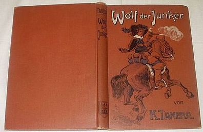 Wolf der Junker, 1907