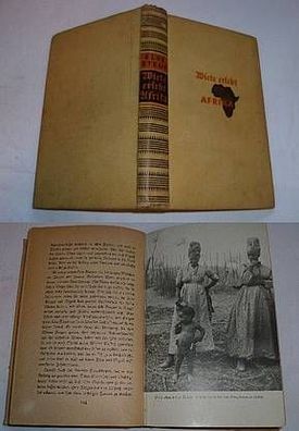 Wiete erlebt Afrika - Ein junges Mädchen 1938