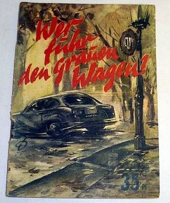 Wer fuhr den grauen Wagen?, Kleine Jugendreihe 23, 1955