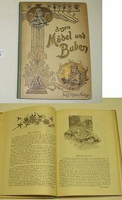 Unsere Mädel und Buben, Adolf Mahn´s Verlag, Leipzig 1900
