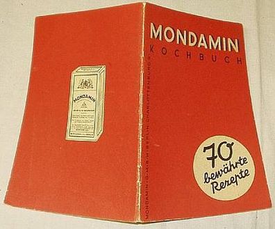 Mondamin Kochbuch (70 bewährte Rezepte) um 1935