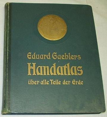 Eduard Gaebler "Hand-Atlas" 1929