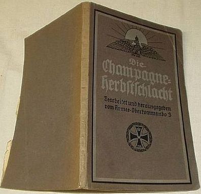 Die Champagne-Herbstschlacht 1915. Verf.: v. Sante
