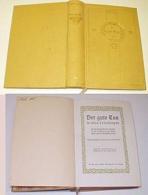 Der gute Ton in allen Lebenslagen - Ein Handbuch um1910