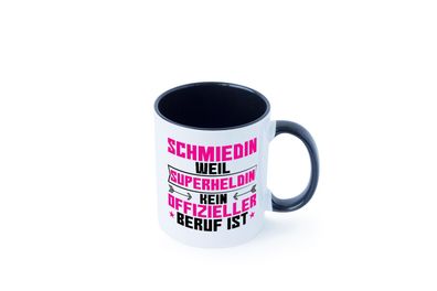 Superheldin Schmiedin | Schmied | Beruf Schmiederei Tasse - Geschenk