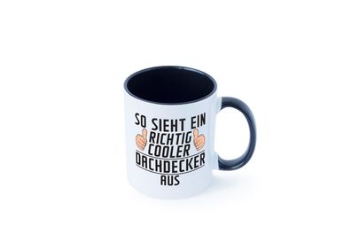 Richtig Cooler Dachdecker | Dachbau | Hausbau Tasse - Geschenk