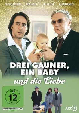 Drei Gauner, ein Baby und die Liebe - - (DVD Video / Sonstige / unsortiert)