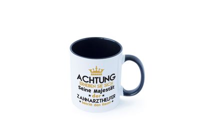 Seine Majestät Zahnarzthelfer | Zahnmedizin Tasse - Geschenk