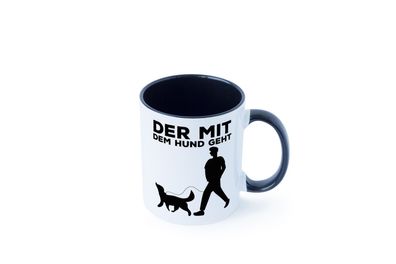 Der mit dem Hund | Hundebesitzer Tasse | Spaziergang Tasse - Geschenk