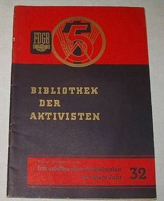 Bibliothek der Aktivisten Heft 32 1952