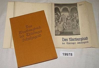 Das Wartburgbuch der Thüringer Schuljugend