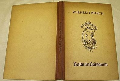 Balduin Bählmann der verhinderte Dichter 1943