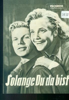 Progress Film Illustrierte 1954/035 Solange Du Da Bist (04 Seiten)