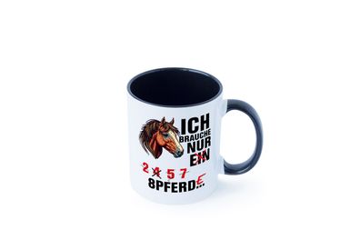 Ich brauche Pferde | Pferdeliebhaber | Pony Humor | Reiten Tasse - Geschenk