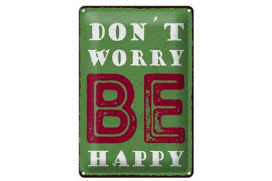 Blechschild Spruch 20x30 cm Don’t worry be Schild