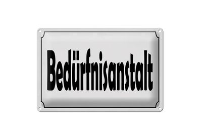 Blechschild Spruch 20x30 cm Bedürfnisanstalt Schild