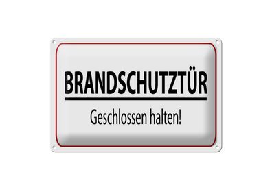 Blechschild Spruch 20x30 cm Brandschutztür Schild