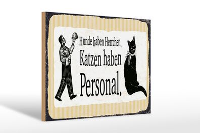 Holzschild Spruch 12x18 cm Katzenpersonal Schild