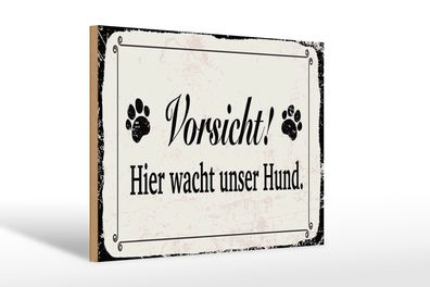 Holzschild Hinweis 12x18 cm Vorsicht hier wacht Hund Schild