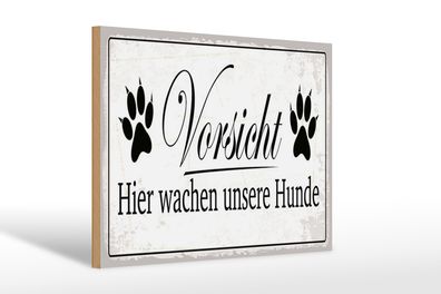 Holzschild Hinweis 12x18 cm Vorsicht hier wachen Hunde Schild