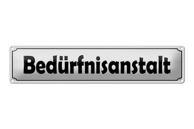 Blechschild Spruch 46x10 cm Bedürfnisanstalt Schild