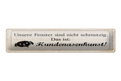 Blechschild Spruch 46x10 cm Hundenasenkunst Schild