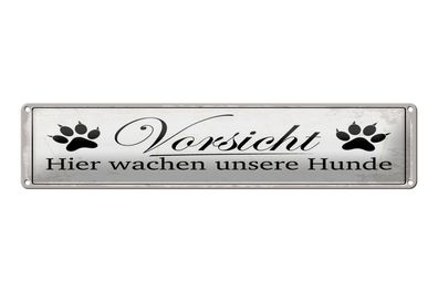 Blechschild Hinweis 46x10 cm Vorsicht hier wachen Hunde Schild