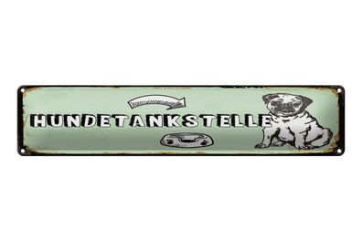 Blechschild Spruch 46x10 cm Hundetankstelle Schild