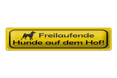 Blechschild Hinweis 46x10 cm Freilaufender Hund auf dem Hof